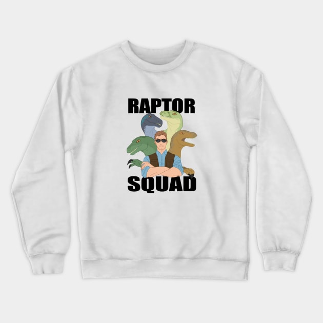 Raptor Squad Crewneck Sweatshirt by MissOstrich